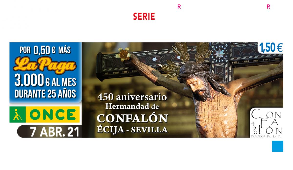 Sorteo del 7 de abril, dedicado al 450 Aniversario de la Hermandad de Confalón de Écija (Sevilla)