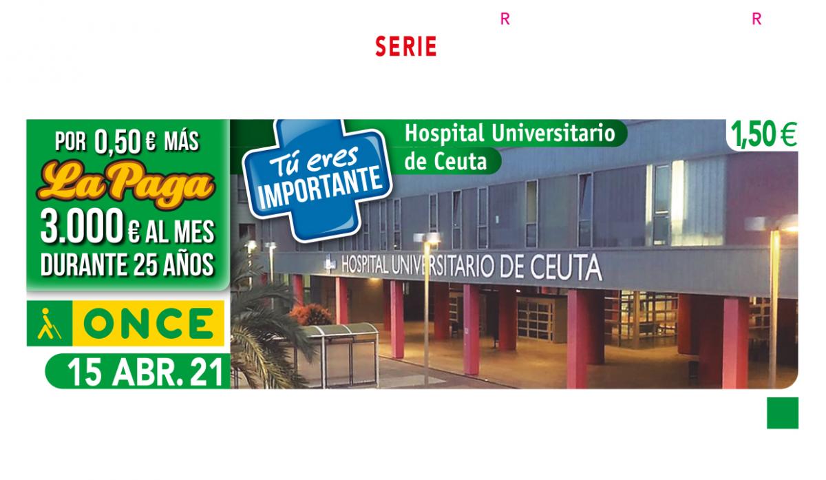 Sorteo del 15 de abril, dedicado al Hospital Universitario de Ceuta