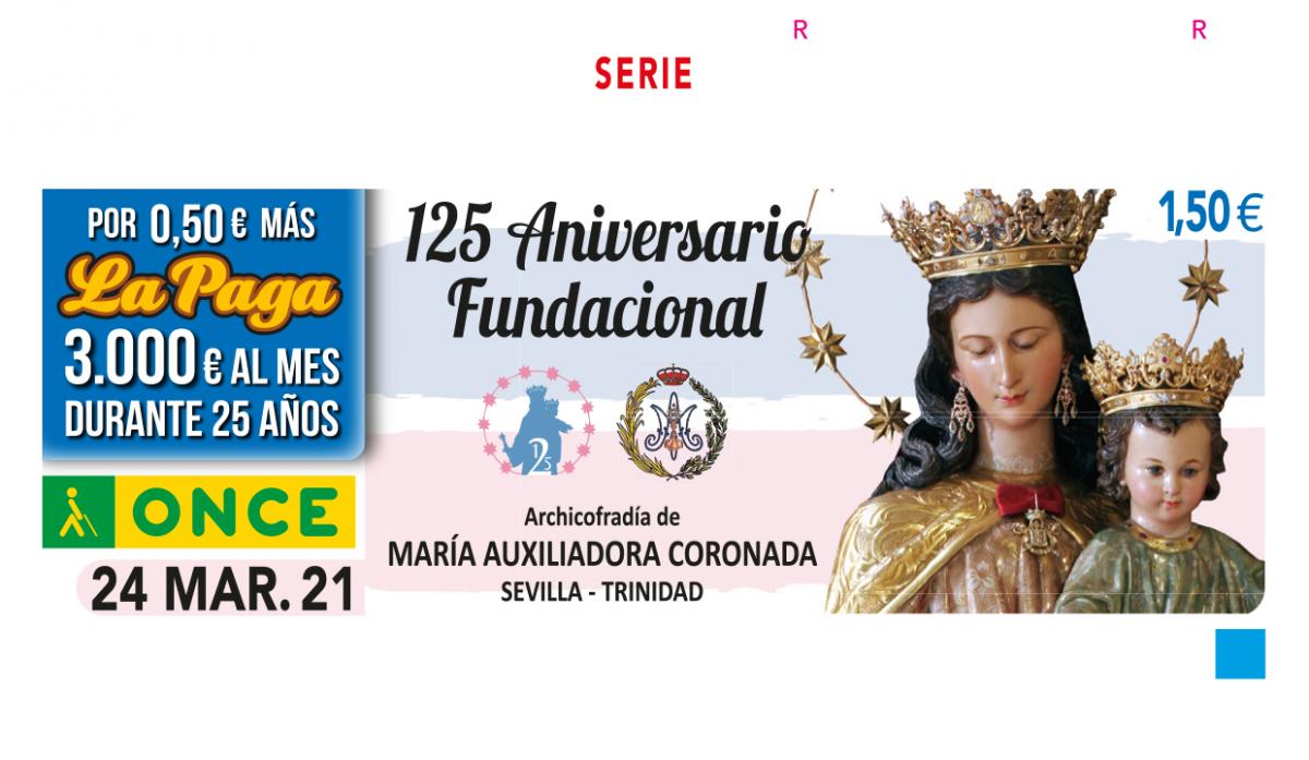 Sorteo del miércoles 24 de marzo, dedicado al 125 aniversario de la archicofradía de María Auxiliadora Coronada de Sevilla