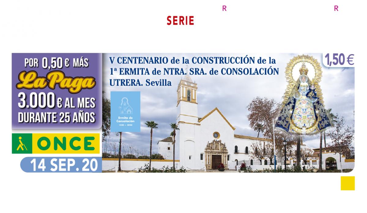 Sorteo del 14 de septiembre, dedicado al V Centenario de la primera ermita de Consolación de Utrera (Sevilla)
