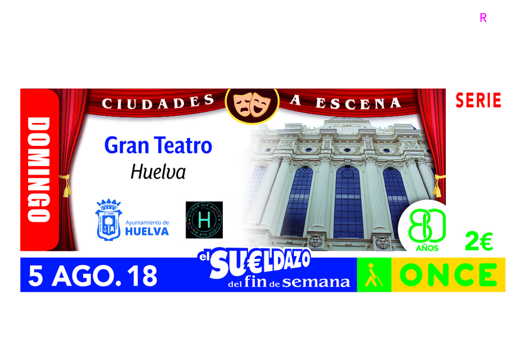 Sorteo del 5 de agosto dedicado al Gran Teatro de Huelva