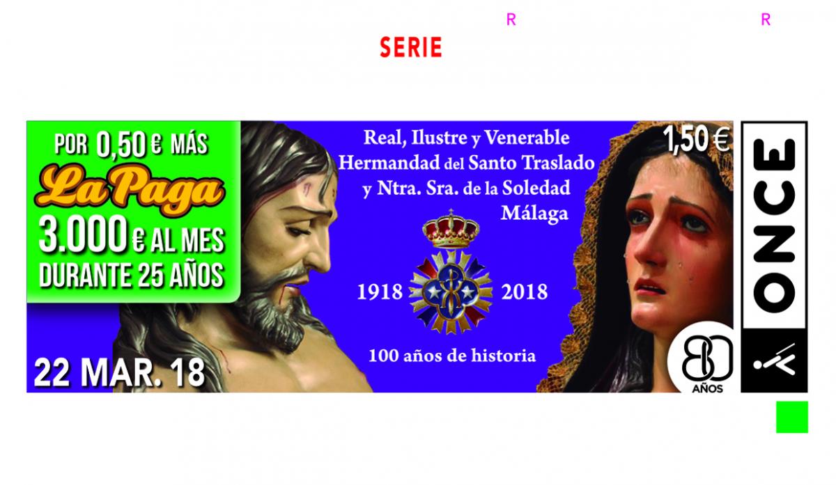 Cupón del sorteo del 22 de marzo, dedicado al Centenario de la Real, Ilustre y Venerable Hermandad del Santo Traslado y Nuestra Señora de la Soledad de Málaga